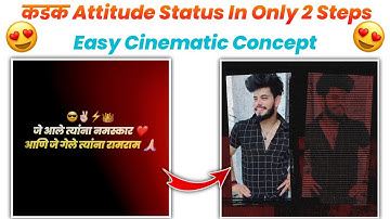 Kinemaster Attitude Status | Attitude Status Editing In #Kinemaster | New Cinematic Concept  2021