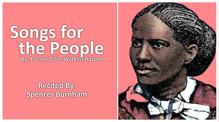 Songs For the People ~ Recited by Spencer Burnham