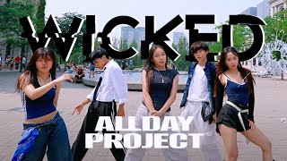[K - Pop In Public One Take] Allday Project - ‘Wicked’ [East2West]