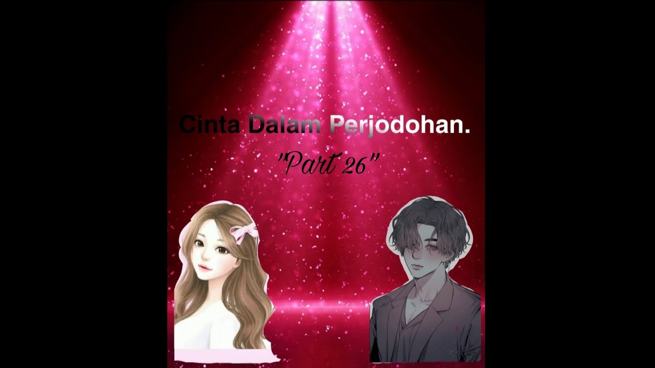 #ceritaromantis #cintaperjodohan CINTA DALAM PERJODOHAN