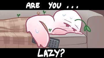 The Truth About Laziness: You’re Not Lazy, You’re Just…
