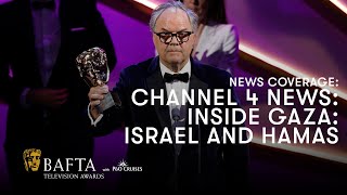 Channel 4 News team win the News Coverage BAFTA for Inside Gaza: Israel and Hamas | BAFTA TV Awards