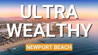 See Where the Ultra-Wealthy Live in Newport Beach!