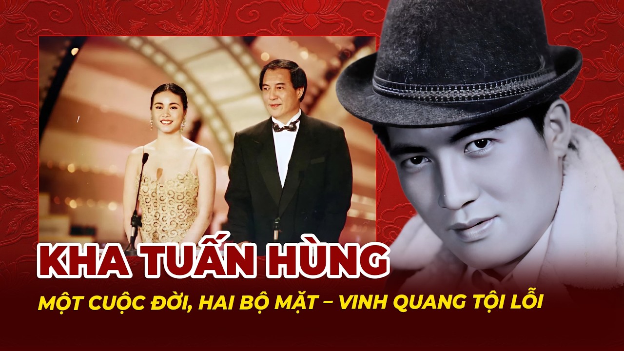 Kha Tuấn Hùng: Một Cuộc Đời, Hai Bộ Mặt Vinh Quang Tội Lỗi | Tệp Tin Mật