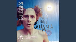 Video thumbnail of "Jacques - Hoohoohoo Hahaha"