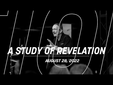 A Study of Revelation Week 11 | Pastor Joe Easterling