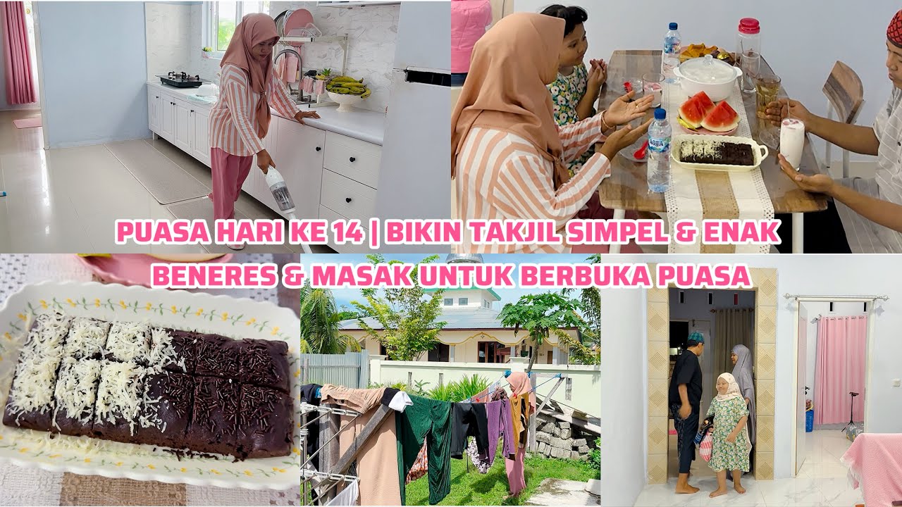 PUASA HARI KE 14 | BIKIN TAKJIL SIMPEL & ENAK | MASAK UNTUK BERBUKA PUASA
