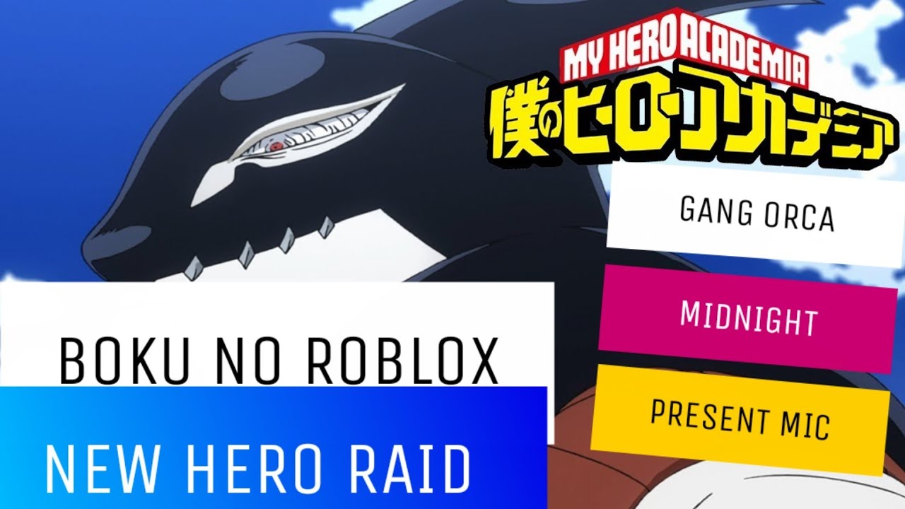 Boku No Roblox New Hero Raid Midnight Gang Orca And Present Mic Youtube - present mic roblox