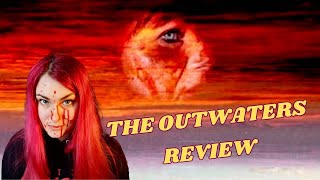 THE OUTWATERS REVIEW - How strange is it?