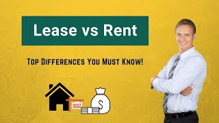 Lease vs Rent | Top Differences You Must Know!