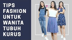 (fashion) Tips Berpakaian untuk WANITA Tubuh KURUS - Durasi: 10.09. 