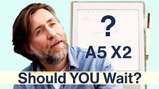 Delays on Supernote A5 X2!  What Should YOU Do?