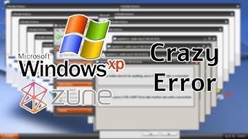 Windows XP Theme Zune Crazy Error