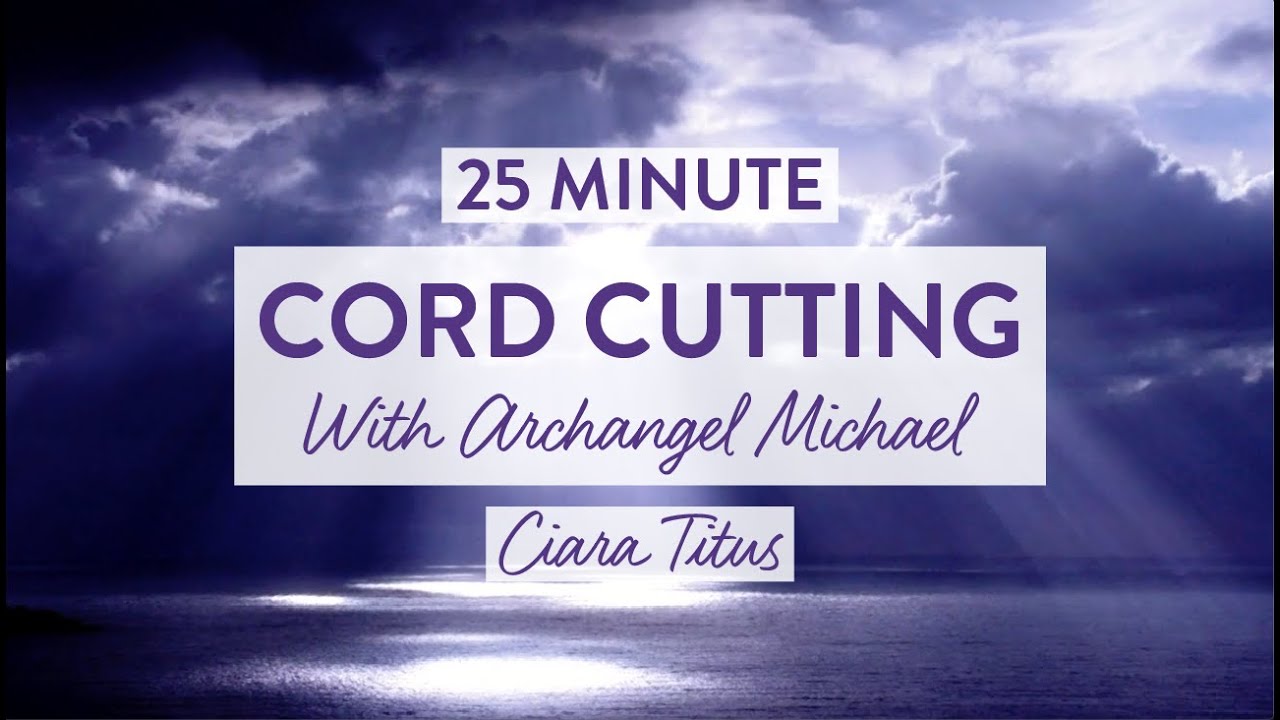 Cord Cutting with Archangel Michael - Guided Meditation - YouTube