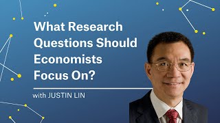 Justin Lin | The Most Pertinent Questions for Economists to Answer screenshot 3