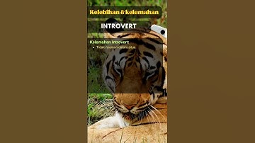 KELEBIHAN DAN KELEMAHAN INTROVERT #teskepribadian #tespsikologi #belajarefektif