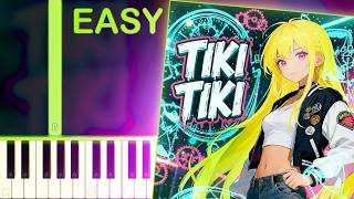 TIKI TIKI - EASY Piano Tutorial