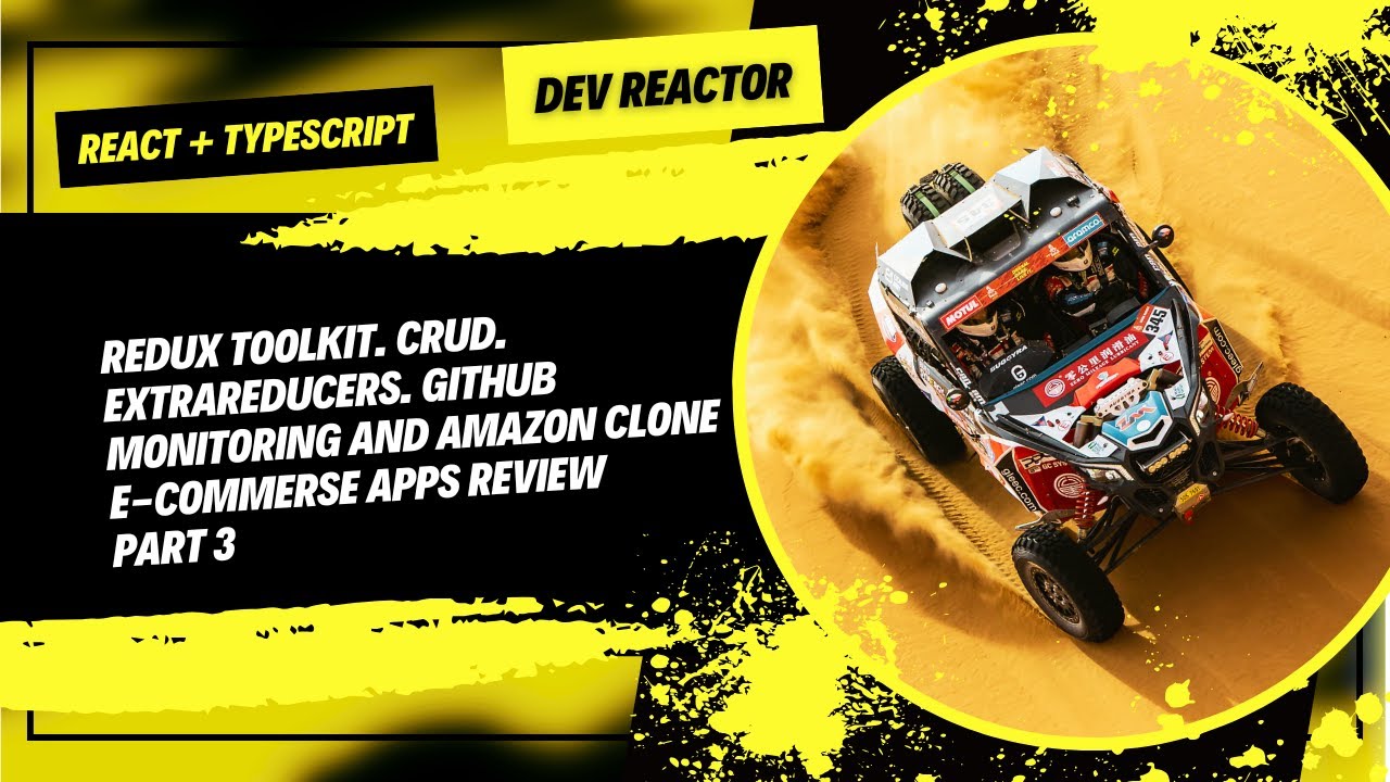Redux Toolkit CRUD Part 3 ExtraReducers. GitHub Monitoring and Amazon Clone E-Commerse Apps Review