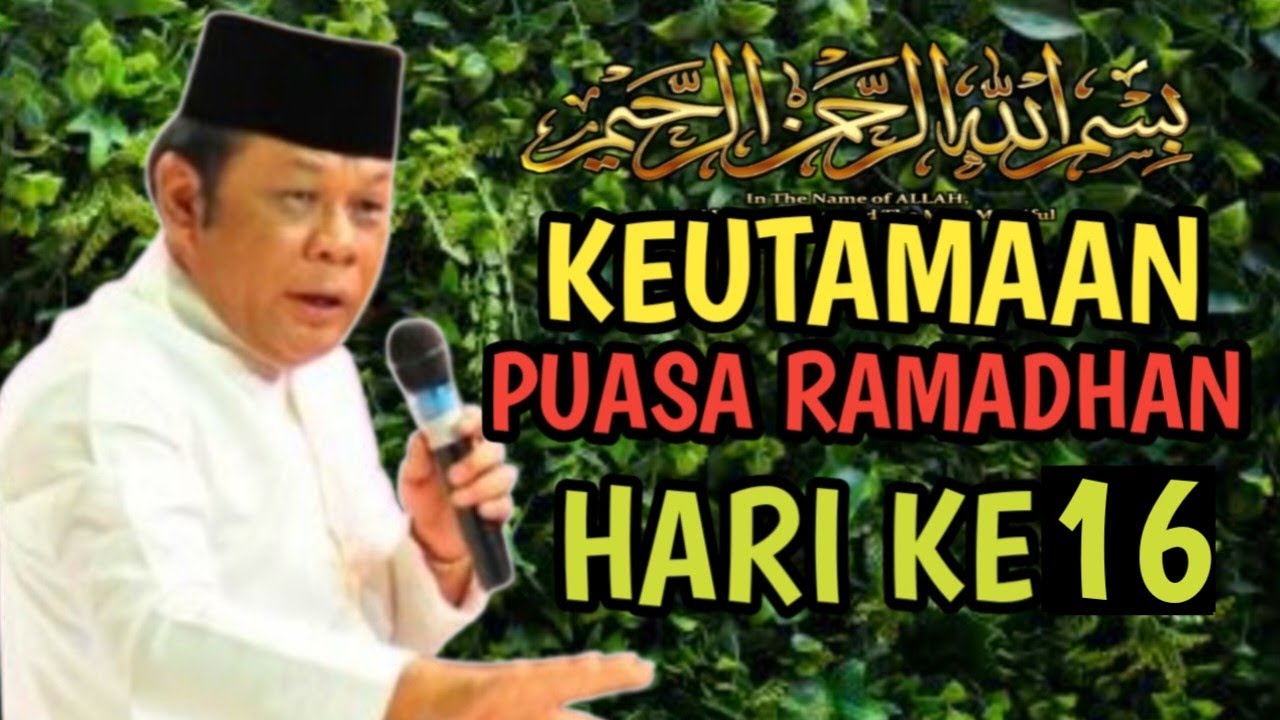 Keutamaan Puasa Ramadhan Hari Ke-16