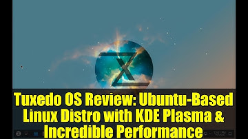 Tuxedo OS Review: Ubuntu-Based Linux Distro with KDE Plasma & Incredible Performance
