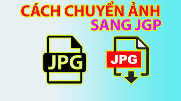 Cách Chuyển Ảnh Sang JPG | Đổi Đuôi Ảnh Sang JPG