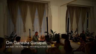 Om Ganesha Ganapati · live in Hamburg | Jorn Ayan