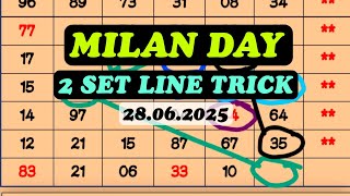 MILAN DAY 2 SET LINE TRICK 28/06/2025 | MILAN DAY JODI | MILAN DAY OPEN