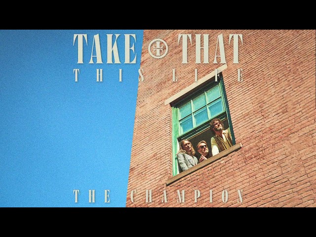 Take That - The Champion