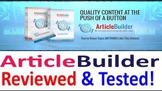 ArticleBuilder Review: 1Click & Create Unique Readable Article Content?