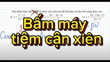 CASIO | BẤM MÁY TÍNH | Tìm tiệm cận xiên hàm phân thức bậc hai chia bậc nhất