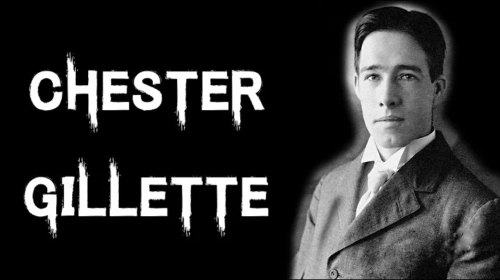 The Horrific & Terrifying Case of Chester Gillette