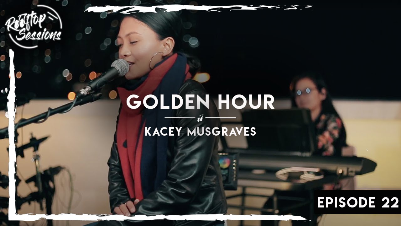 Golden Hour - Kacey Musgraves (Song Cover) Rooftop Sessions - YouTube