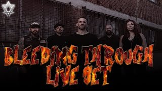 Bleeding Through - Live Set!