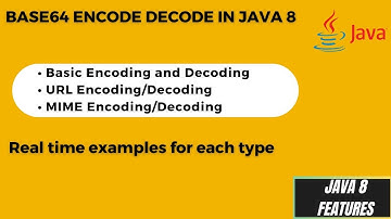 13. How to Encode and Decode the data in java 8 | Java 8 Base64 Encode Decode with examples