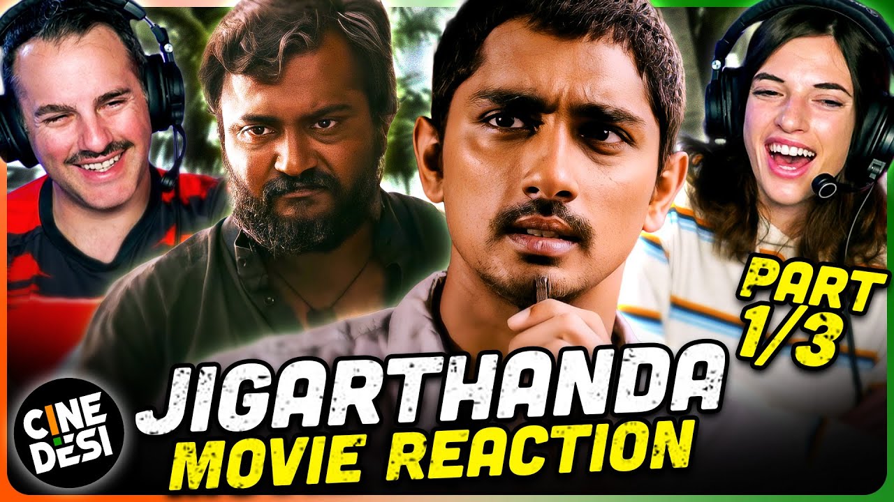 JIGARTHANDA Movie Reaction Part 1/3! | Siddharth | Bobby Simha | Lakshmi Menon | Guru Somasundaram