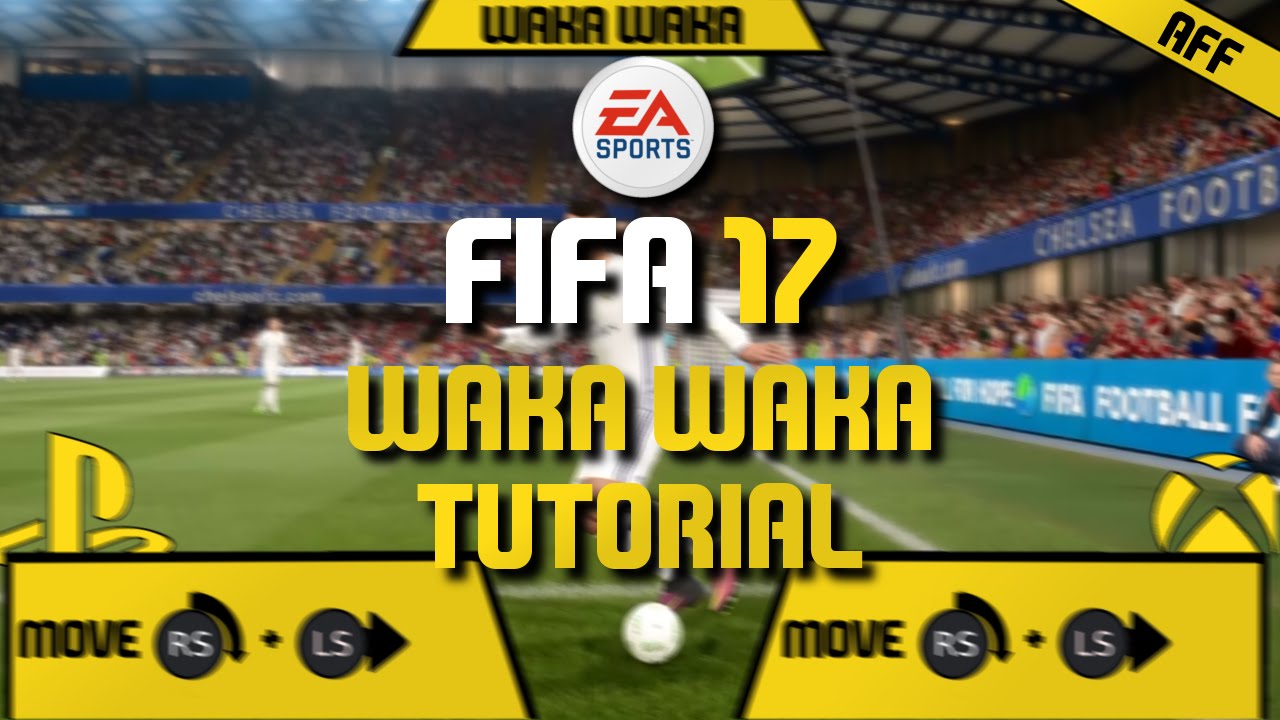 Fifa 17 Waka Waka Skill Tutorial Xbox One Ps4 Pc Deutsch Hd Youtube