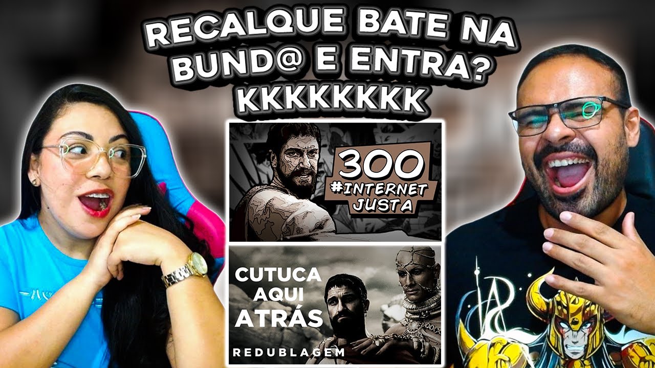 REACT Pabollo | Espartano Caba Macho - 300 Internet Justa (Paródia Redublagem)