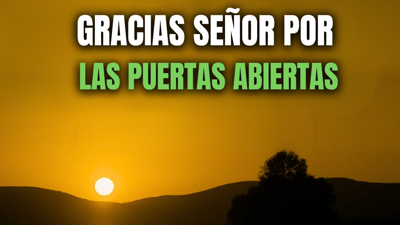 Oración de la Mañana | Hoy Dios ABRE Caminos Donde No Ves Salida - YouTube