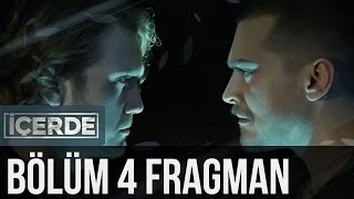 İçerde 4. Bölüm Fragman