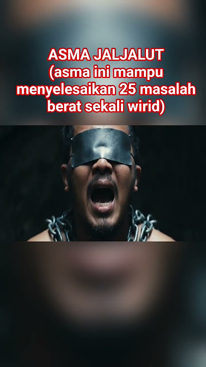ASMA JALJALUT wirid minimum 1000x