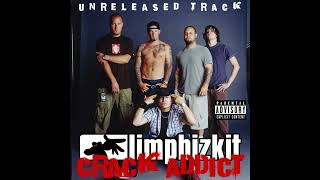 Limp Bizkit - Crack Addict