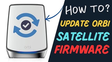 How to update orbi satellite firmware