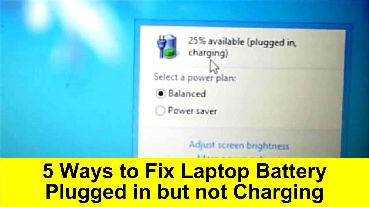 5 Ways to Fix Laptop Battery Plugged in but not Charging