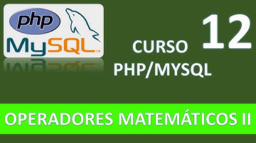 Curso PHP MySQL. Operadores matemáticos II. Vídeo 12