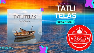 Sefa Sezer - Tatlı Telaş Enstrümental