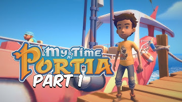 My Time at Portia Part 1 - Welcome to Portia (PS4 Gameplay Commentary Walkthrough)