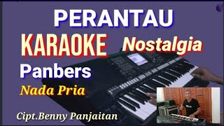 PERANTAU - Panbers | Karaoke Nada Pria | Lirik HD