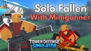 (outdated) How to Solo TDS Fallen with Reworked Minigunner! | ROBLOX