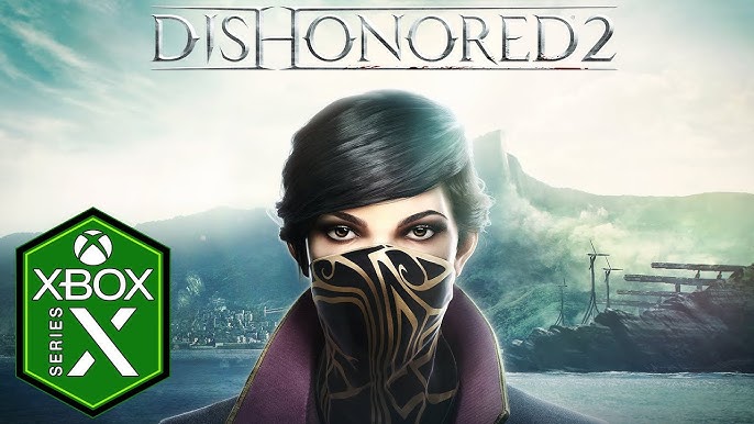 Dishonored Definitive Edition for Xbox Game Pass PC - Gamepassta