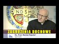 ZAGROŻENIA DUCHOWE (cz. 2) - egzorcysta, ks. Marian Rajchel (rozmowy niedokończone w Radiu Maryja)